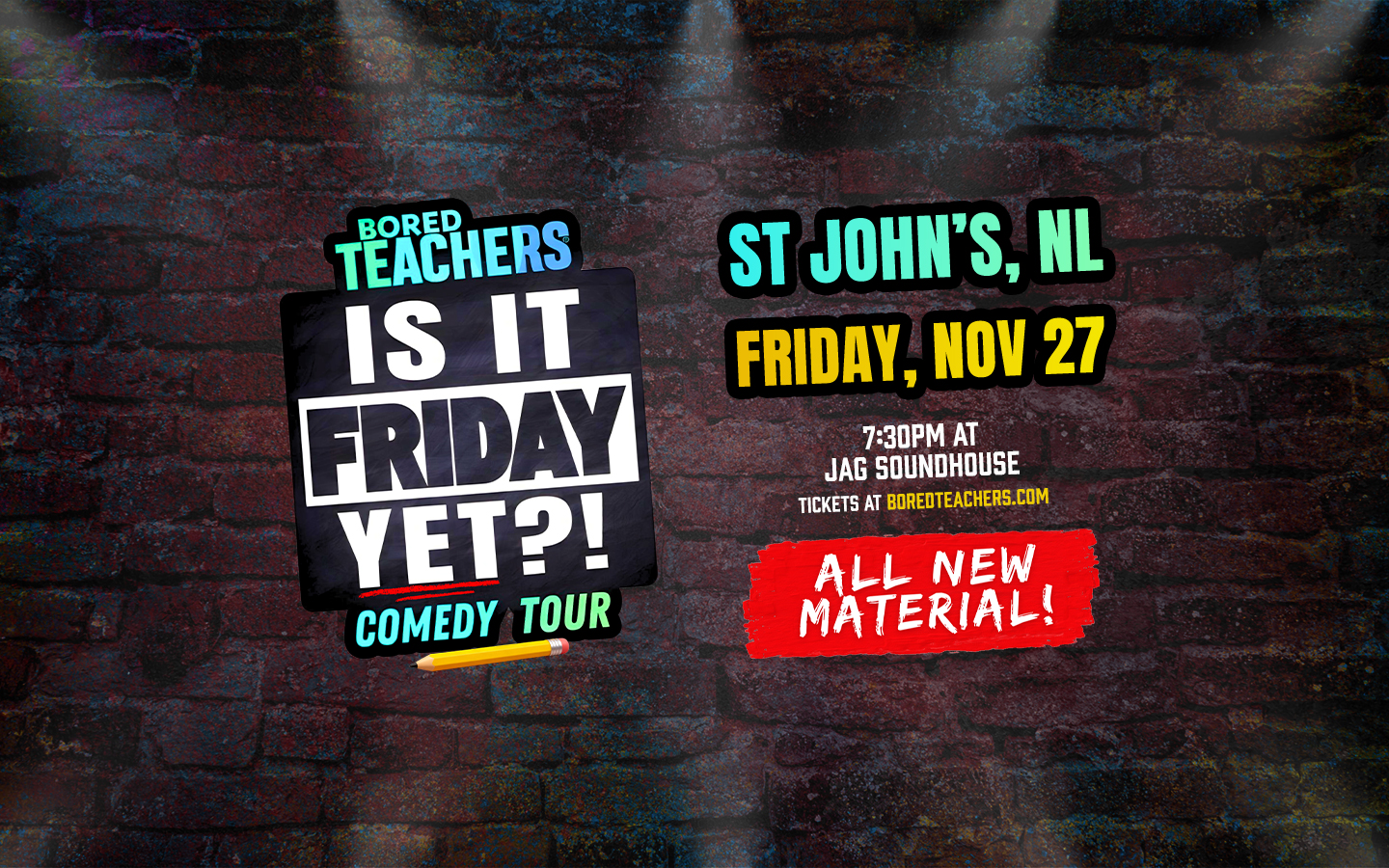 Bored Teachers “Is It Friday Yet?” Comedy Tour
