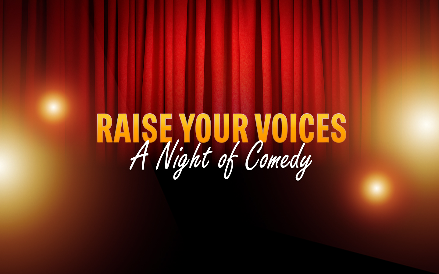 Raise Your Voices: A Night of Comedy
